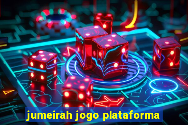 jumeirah jogo plataforma